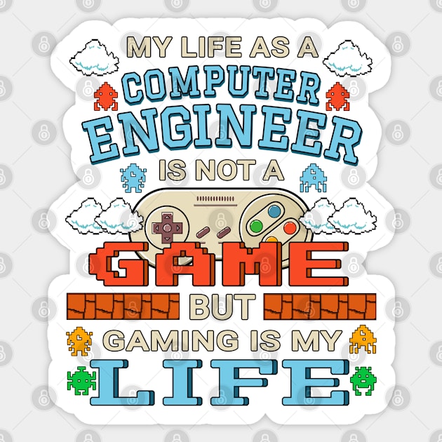 Computer Engineer Gamer Art Gaming Design Quote Sticker by jeric020290